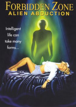 Forbidden Zone: Alien Abduction