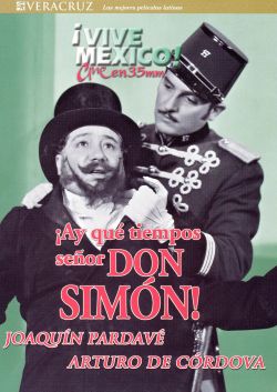 Ay Que Tiempos Senor Don Simon
