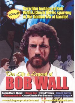 The Life & Legend of Bob Wall