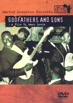 The Blues: Godfathers and Sons