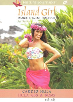 Island Girl Dance Fitness Workout for Beginners: Hula - Cardio