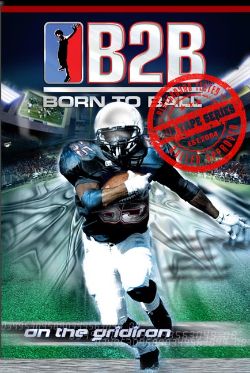 Born to Ball: On the Gridiron