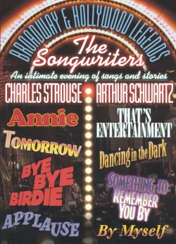 Broadway & Hollywood Legends: The Songwriters - Charles Strouse & Arthur Schwartz