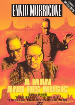 Ennio Morricone: A Man and His Music