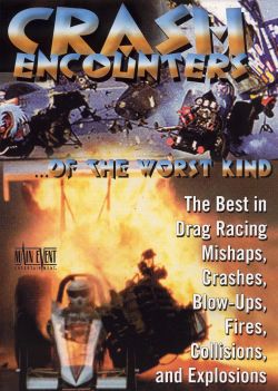 Crash Encounters... of the Worst Kind