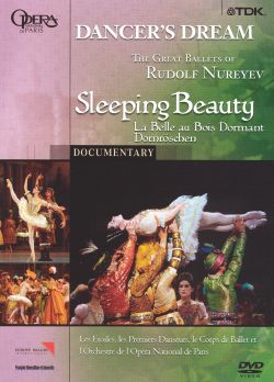 Dancer's Dream: The Great Ballets of Rudolf Nureyev - Sleeping Beauty