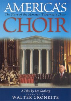 America's Choir: The Story of the Mormon Tabernacle Choir: