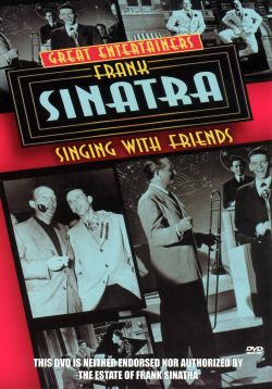 Great Entertainers: Frank Sinatra Singing With Friends