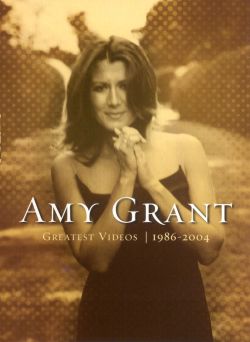 Amy Grant: Greatest Videos 1986-2004