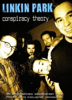Linkin Park: Conspiracy Theory