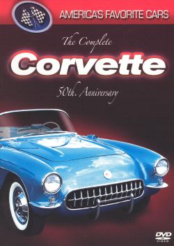 America's Favorite Cars: The Complete Corvette 50th Anniversary
