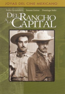 Del Rancho a la Capital