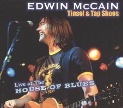 Edwin McCain: Tinsel and Tap Shoes - Live at the House of Blues