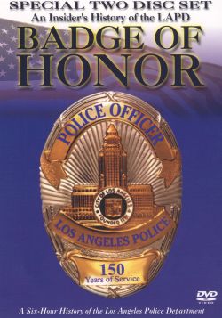 Badge of Honor: An Insider's History of the L.A.P.D.