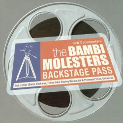 Bambi Molesters: Backstage Pass