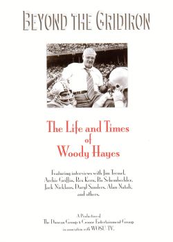 Beyond the Gridiron: The Life and Times of Woody Hayes