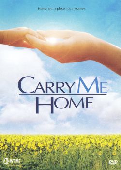 Carry Me Home