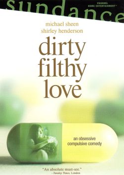 Dirty Filthy Love