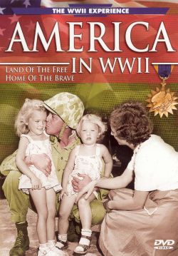 America in WWII: Land of the Free, Home of the Brave