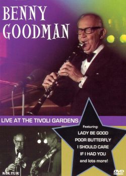 Benny Goodman: At the Tivoli