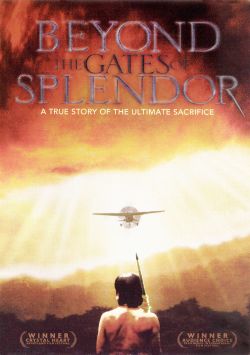 Beyond the Gates of Splendor