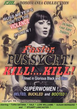 Faster, Pussycat! Kill! Kill!