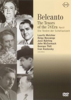 Bel Canto - The Tenors of the 78 Era, Vol. 2: Tauber-Slezak-Schimdt