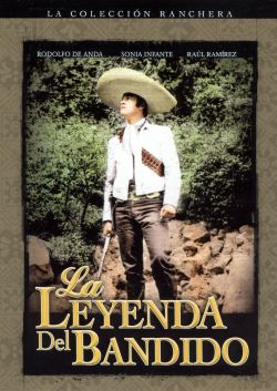La Leyenda Del Bandido