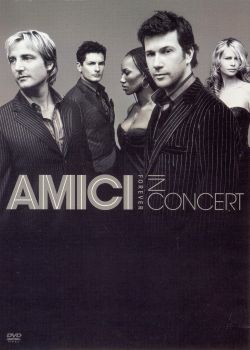 Amici Forever: In Concert