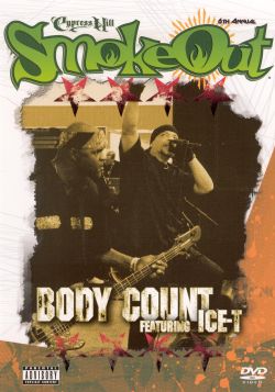 Body Count Featuring Ice-T: 6th Annual Smoke Out