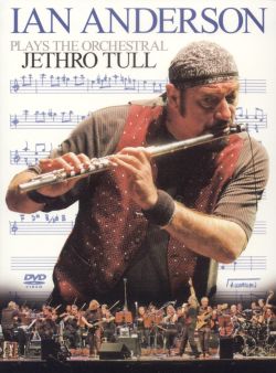 Ian Anderson: Plays the Orchestral Jethro Tull
