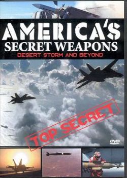 America's Secret Weapons: Desert Storm and Beyond