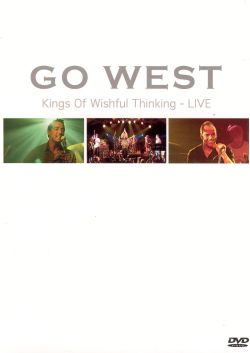 Go West: Kings of Wishful Thinking - Live
