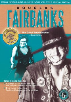 Douglas Fairbanks: The Great Swashbuckler