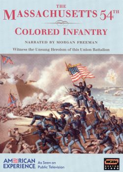 American Experience: The Massachusetts 54th Colored Infantry