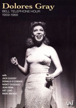 Bell Telephone Hour Telecasts, 1959-1966: Dolores Gray