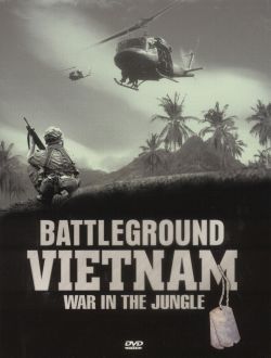 Battleground Vietnam: War in the Jungle, Part 1 - Into the Quagmire 1954-1964