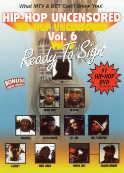 Hip-Hop Uncensored, Vol. 6: Ready to Sign