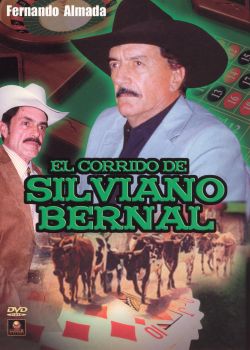 El Corrido de Silviano Bernal