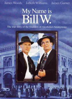 My Name Is Bill W.