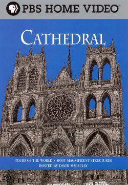 David Macaulay's World of Ancient Engineering: Cathedral