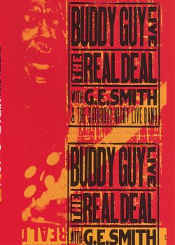Buddy Guy with G.E. Smith and the Saturday Night Live Band: Live - Real Deal