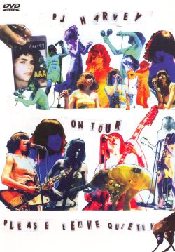 PJ Harvey: On Tour - Please Leave Quietly