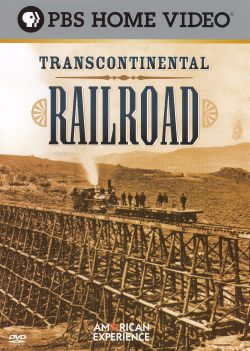 American Experience: Transcontinental Railroad