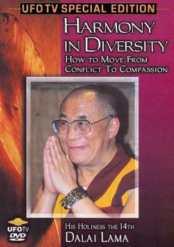 His Holiness the XIV Dalai Lama: Harmony In Diversity - How to Move From Conflict to Compassion