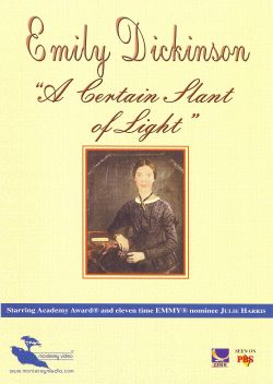 Emily Dickinson: A Certain Slant of Light