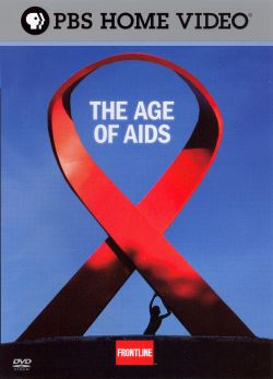 Frontline: The Age of AIDS, Part 1