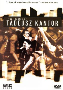 The Theatre of Tadeusz Kantor