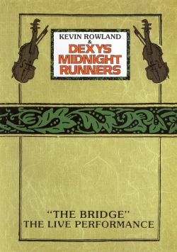 Dexy's Midnight Runners: The Bridge