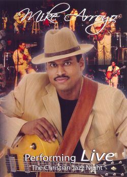 Mike Arroyo: Performing Live - 
